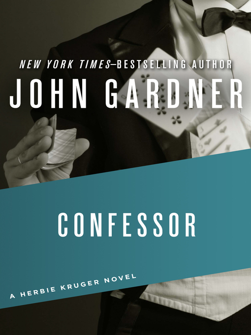 Title details for Confessor by John Gardner - Available